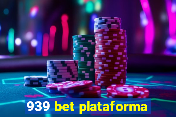 939 bet plataforma